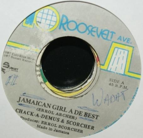 

7inch Record CHACKADEMUS SCORCHER Jamaica Girl A De Best NONE 10 Roosevelt Av 1987 Jamaica Reggae Ska Dub Used