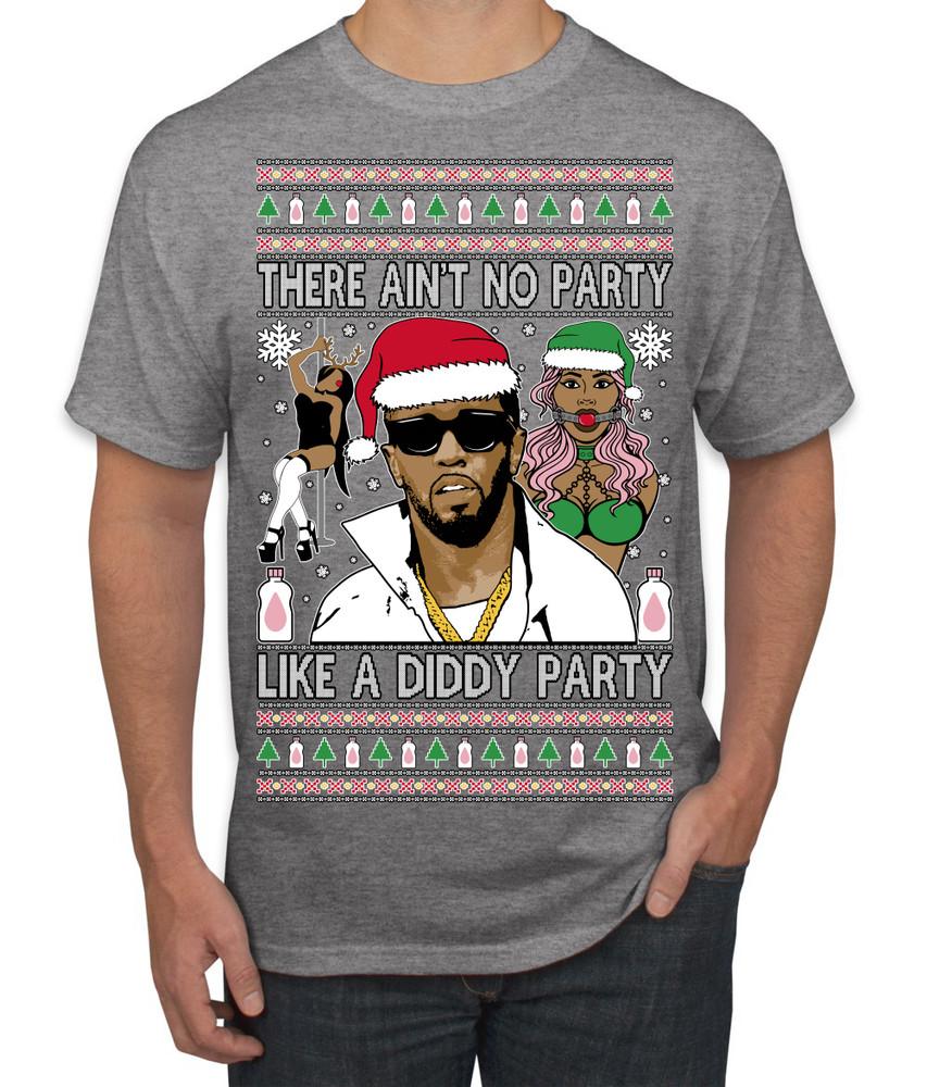 There Ain t No Party Like a Diddy Ugly Christmas Sweater Men s T-Shirt Unisex T-Shirt XXXL