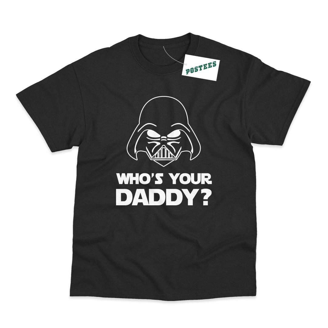 26 Who s Your Daddy Darth Vader Inspired by Star Wars Printed Kids T-Shirt Unisex T-Shirt XXL