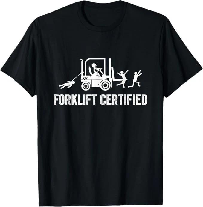 Forklift Certified Shirt, Funny Certified Forklift Operator T-Shirt S-5XL Q3641 S