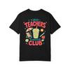 Tired Teachers Summer Club Tshirt Garunisextdyed Beach Vacation Tee Highquality Tshirt Fashion Trend Casual And Comfortable