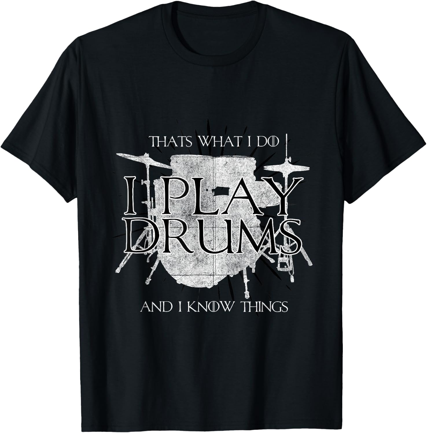 T-Shirt with German Text Ich spielen Drums und ich weiß Dinge Drummer Fun T-Shirt T-Shirt Unisex T-Shirt M