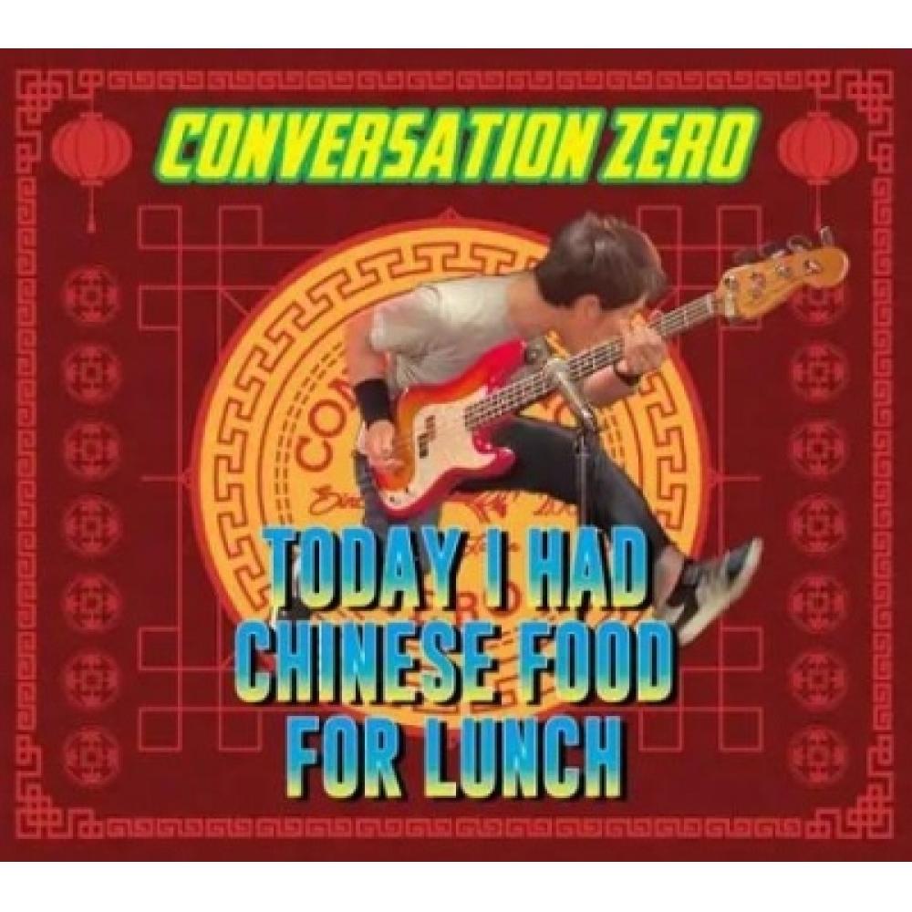 

ConversatIon Zero Today I Had chInese Food For Lunch