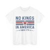 Keine Könige in Amerika seit 1776 T-Shirt