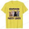 Funny CerTified Pussy Lover Meme Cat Graphic T Shirts Unisex Fashion Kawaii T-shirt Street Casual Vintage T-shirts for Men Women