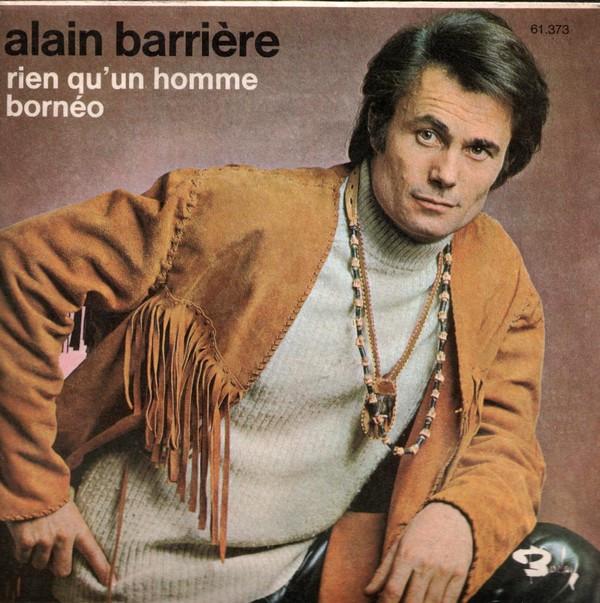 

7inch Record ALAIN BARRIRE Rien Quun Homme Borno 61373 Barclay 1970 France Pop Used