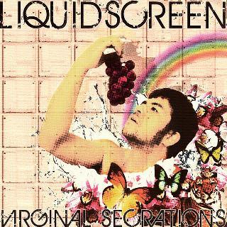 

CD LIQUID SCREEN - Virginal Secretions BOMBCD100 Time Bomb Recor 2010 Japan Rock Used