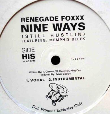 12inch Record RENEGADE FOXXX, MEMPHIS BLEEK & KYM - Nine Ways (Still Hustlin) PUSS1001 PUSS1001 2000 US Rap & Hip-Hop/R&B Used