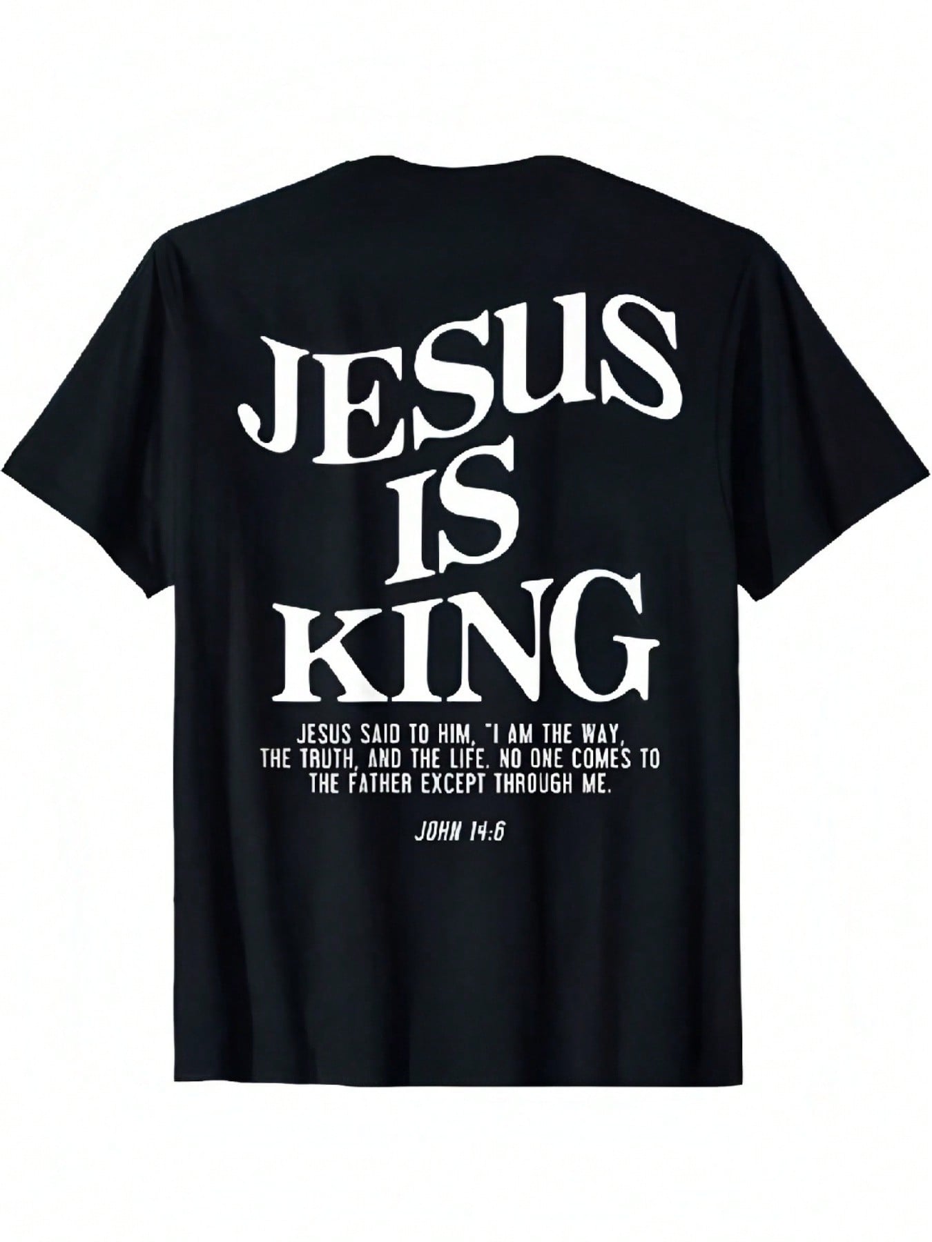Jesus Is King Jesus John 146 Christian T-Shirt_1jk S
