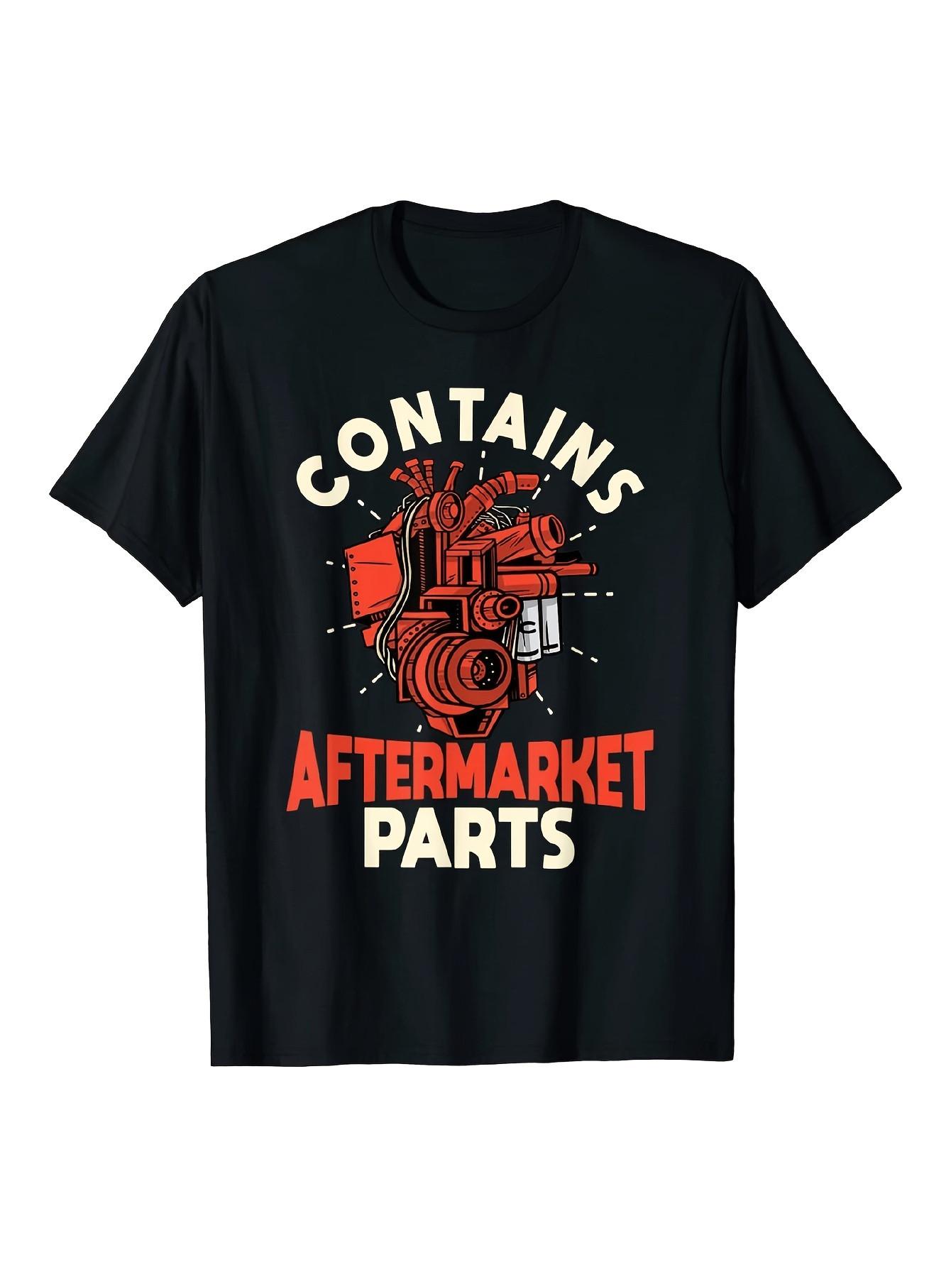 Top Pick Local Contains Aftermarket Parts Open Heart Surgery TShirt S
