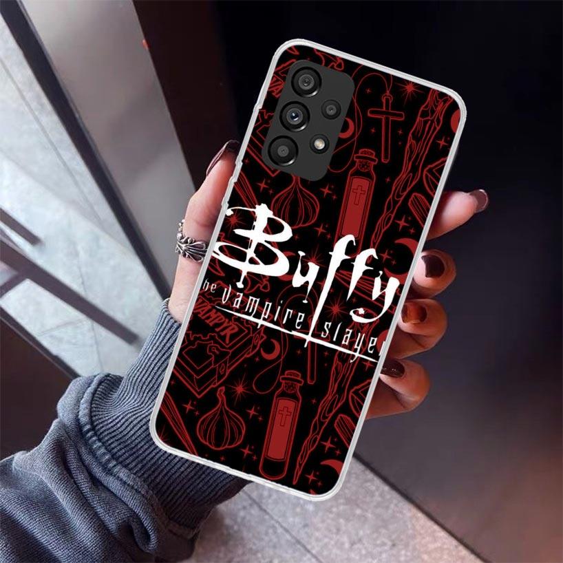 Buffy the Vampire Slayer Phone Case For Samsung Galaxy A17 A57 A37 A16 A26 A36 A56 A15 A25 A35 A55 A14 A13 A54 A53 A34 A24 A33 A