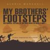 My Brothers Footsteps by Gloria Marshall Paperback Book 9781452517964