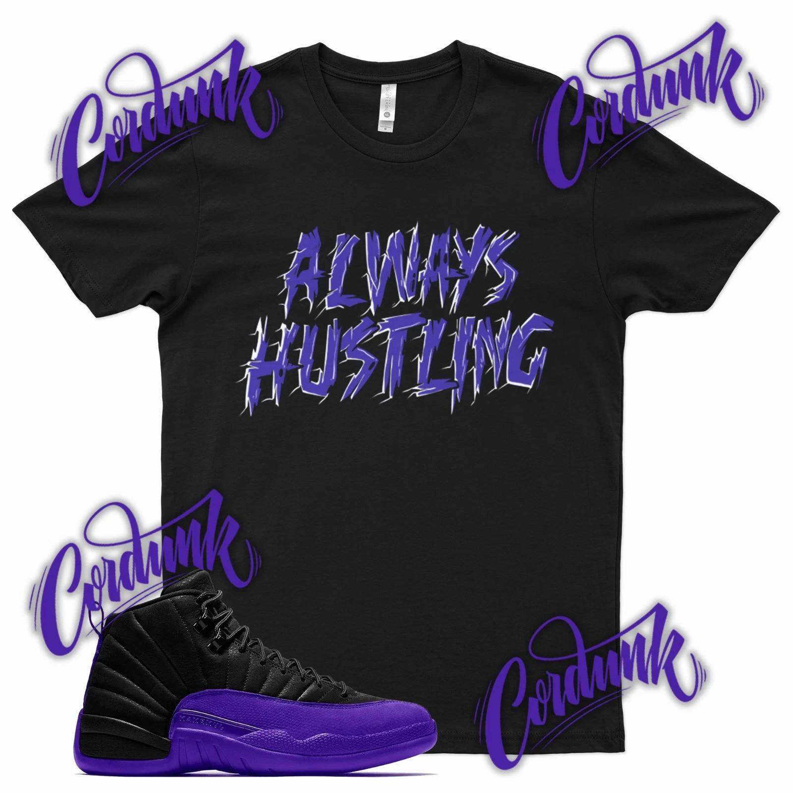 Черная футболка с принтом Sneaker ALWAYS HUSTLING, подходящая к J1 12 Dark Concord 11 WMNS Low XL