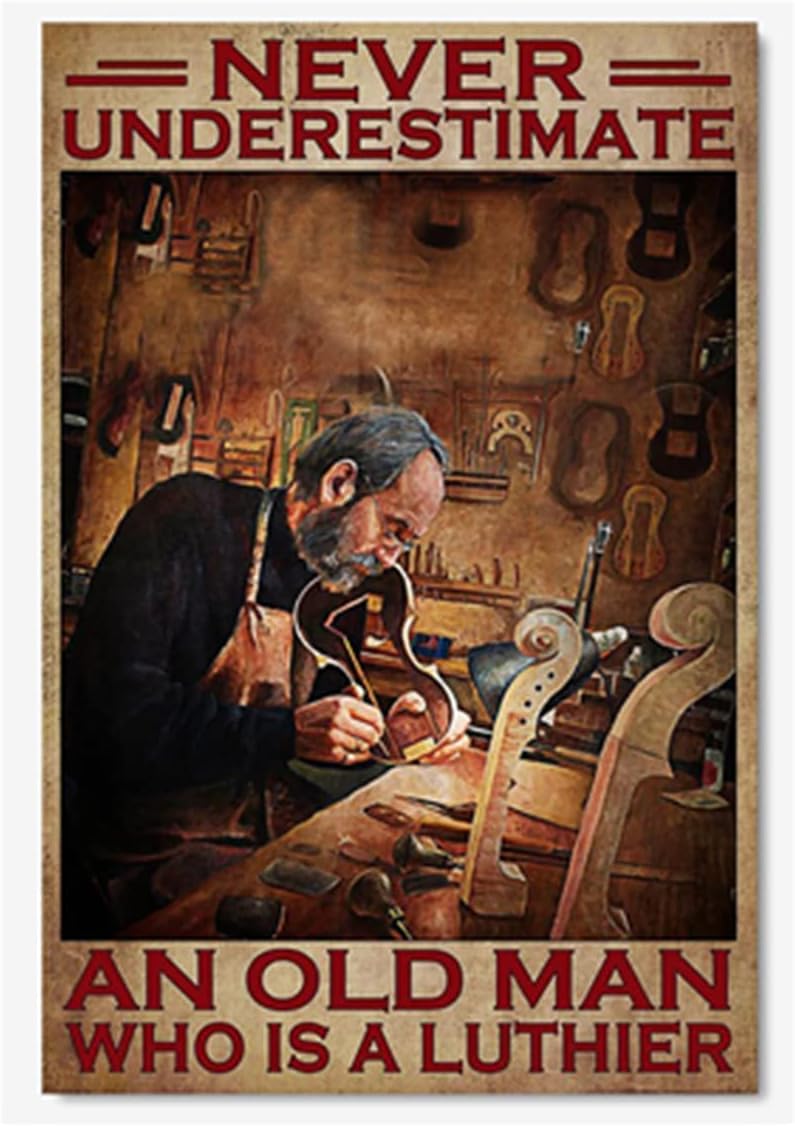 

Metal Sign Never Underestimate an Old Man Who is A Luthier Violin Sign Vintage Funny Sign Retro Aluminum Tin Signs for Home Farm 20x30cm（7.8x11.8inch）