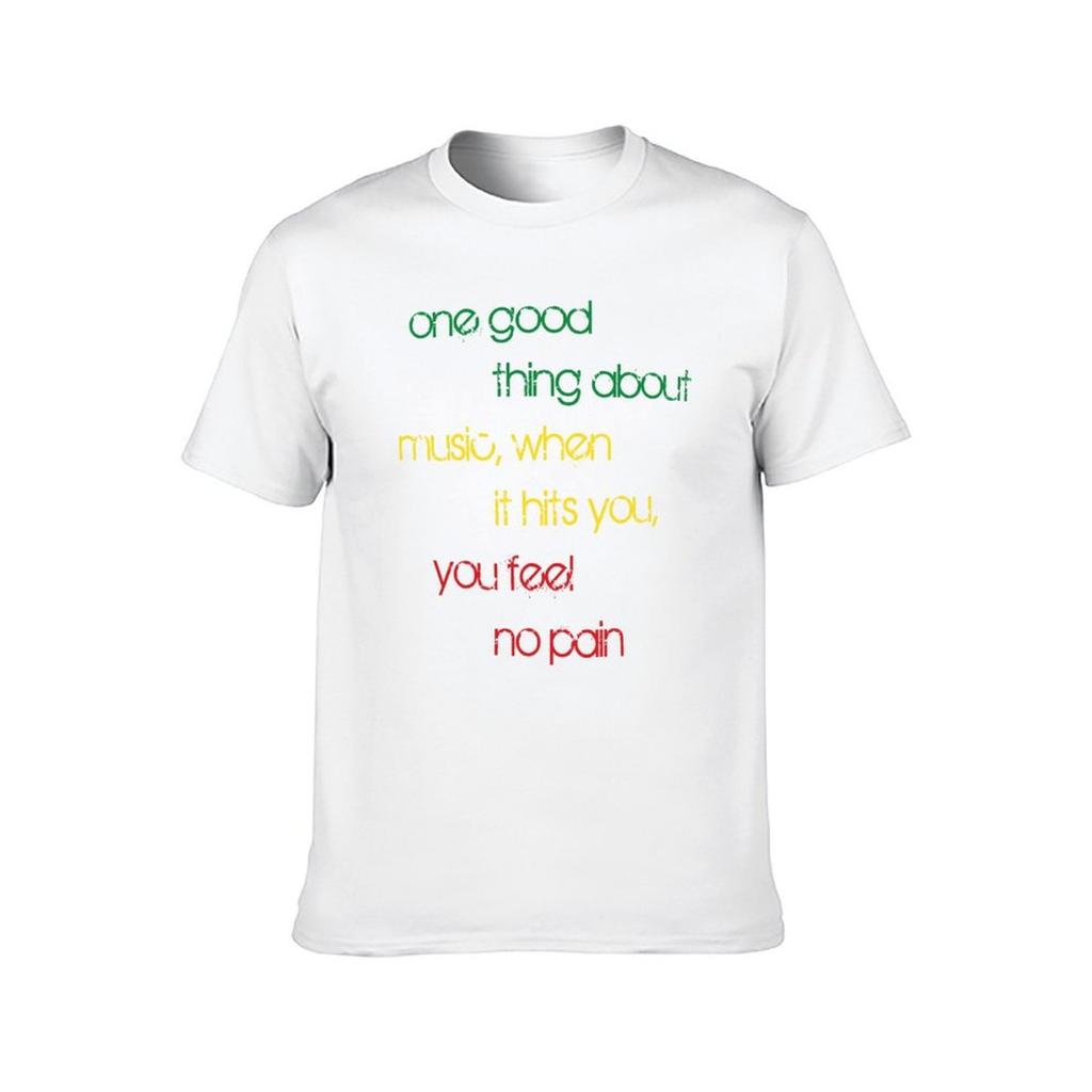 One Good Thing About Music T-Shirt Man T Shirt Heavy Cotton Man Tshirt T-Shirt