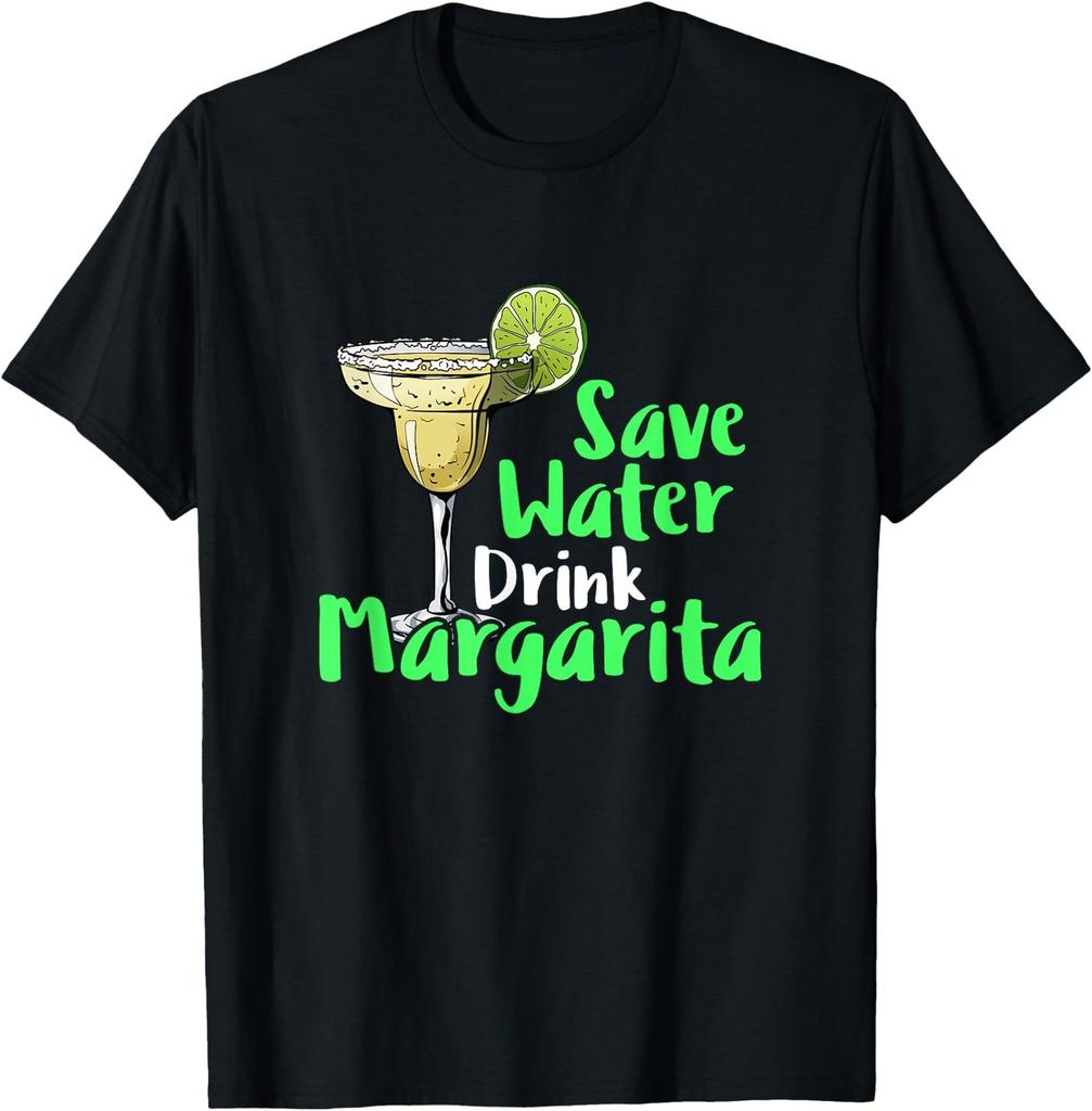 Save Water Drink Margarita Lime Cocktail Lover Drinkers T-Shirt