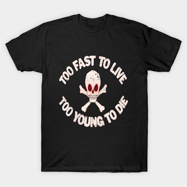 

Men Black Print T-shirt Too Fast And Too Young - Biker Skull And Crossbones Vintage Rock No-Cut Transfer Paper Print Cotton Tshirt 3XL