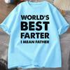 Funny Dad Gift Tshirt Worlds Best Farter I Mean Father Retro Print Fathers Day Casual Unisexs Tee ONeck Male Tee Tops