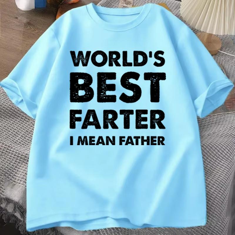 Funny Dad Gift Tshirt Worlds Best Farter I Mean Father Retro Print Fathers Day Casual Unisexs Tee ONeck Male Tee Tops