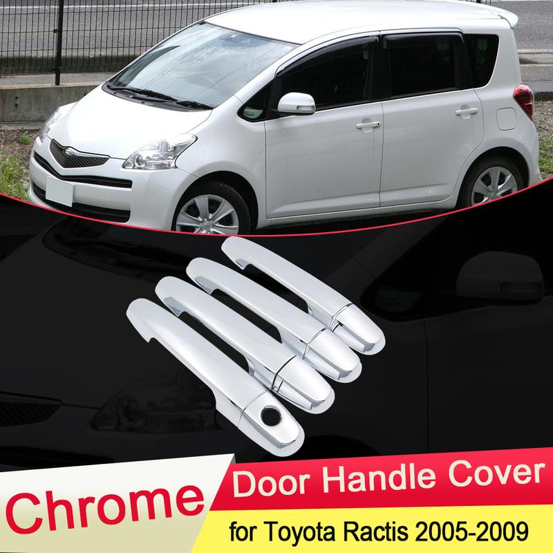 for Toyota Ractis XP100 2005 2006 2007 2008 2009 Luxuriou Chrome Door Handle Cover Trim Set Cap Car Catch Styling Accessories