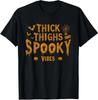 Thick Thighs and Spooky Vibes Halloween Costume Unisex T-Shirt