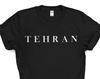 Tehran T-shirt, Tehran Shirt Mens Womens Gift - 4222