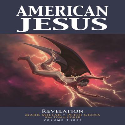 American Jesus Volume 3 Revelation by Mark Millar Paperback Book 9781534324992