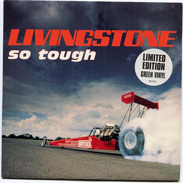 

7inch Record LIVINGSTONE - So Tough MONO5 Mono 1996 UK Rock Used