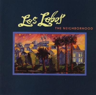CD LOS LOBOS - The Neighborhood 0075992613125 Slash 1990 Japan Rock Gebraucht