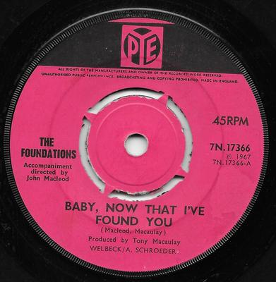 7palcová deska FOUNDATIONS - Baby, Now That I've Found You 7N17366 Pye Records 1967 UK Rock Použitá