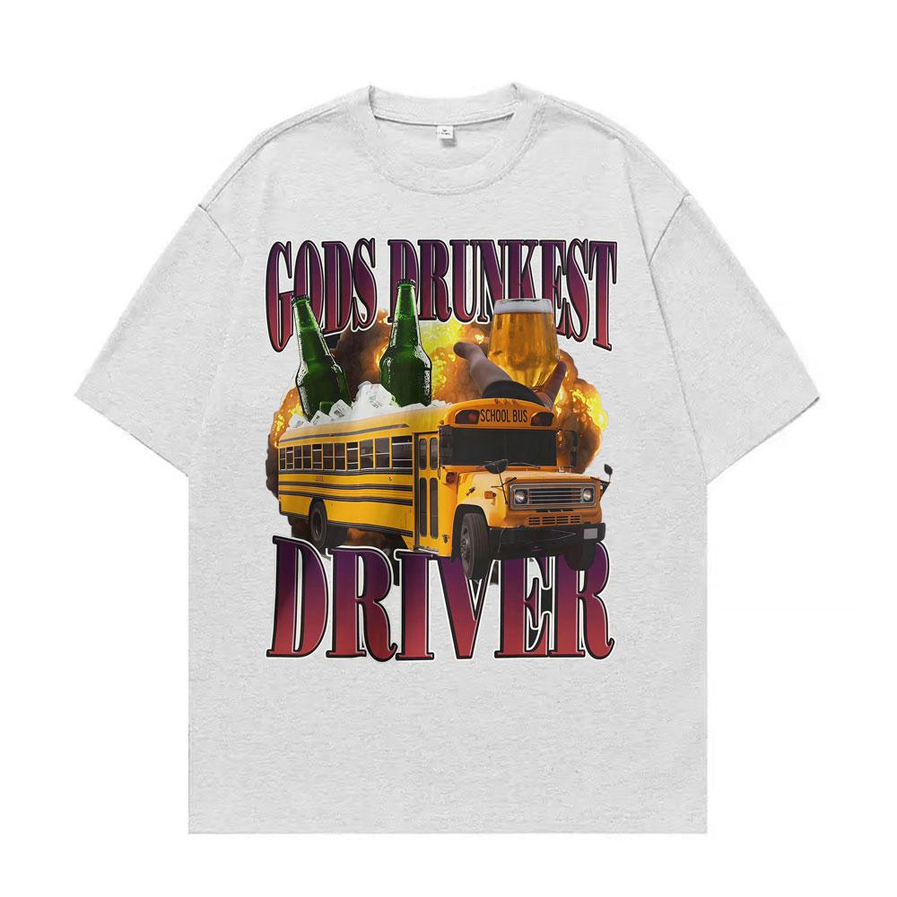 

Funny Gods Drunkest Driver Humor T-shirts Drinking and Driving Instagram Meme T Shirts Men Women Casual Cotton Oversized T Shirt 2XL