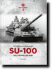 Canfora Publishing Red Machine Series 2 World War II Soviet Army Gun Model Reference Book Vol. SU-100 Self-Propelled SU-100