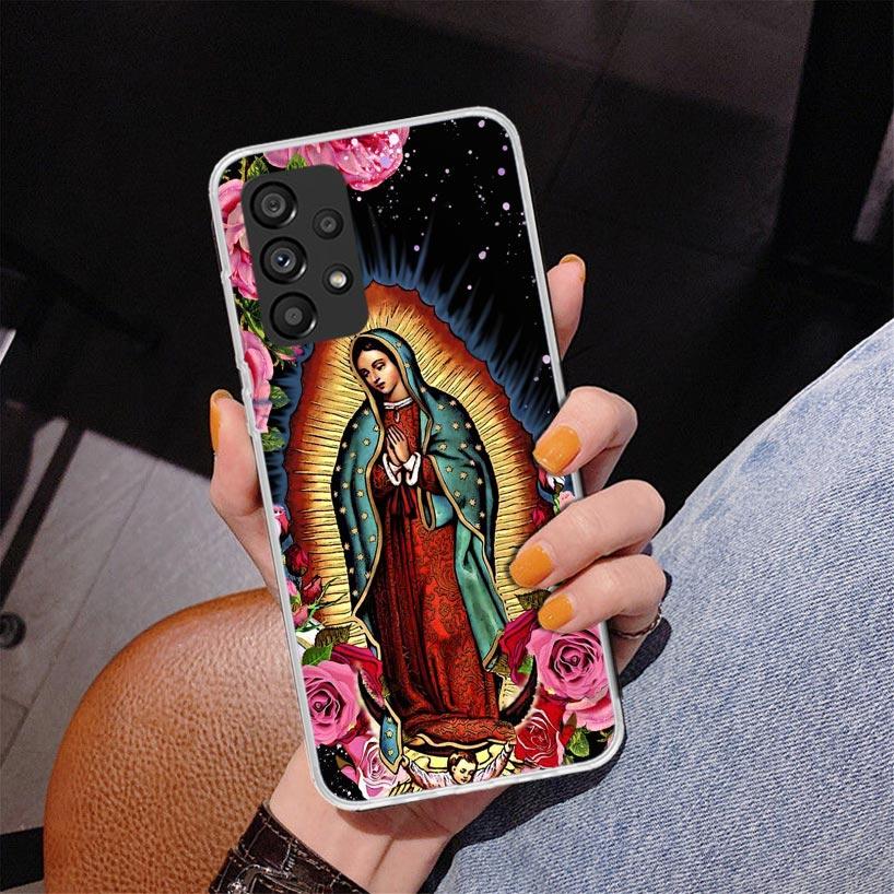 Virgin De Guadalupe Virgen Mary Phone Case For Samsung Galaxy A17 A16 A15 A14 A13 A57 A56 A55 A54 A53 A37 A36 A35 A34 A33 A26 A2