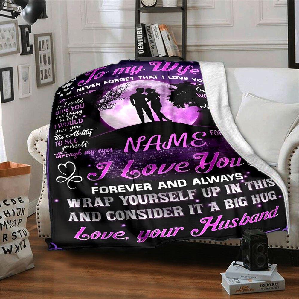 To My Wife Love Forever Gift Personalized Blanket Personalized Name Durable Comfort Perfect For Sofa Couch Office Bed Picnics All Season Use Playful