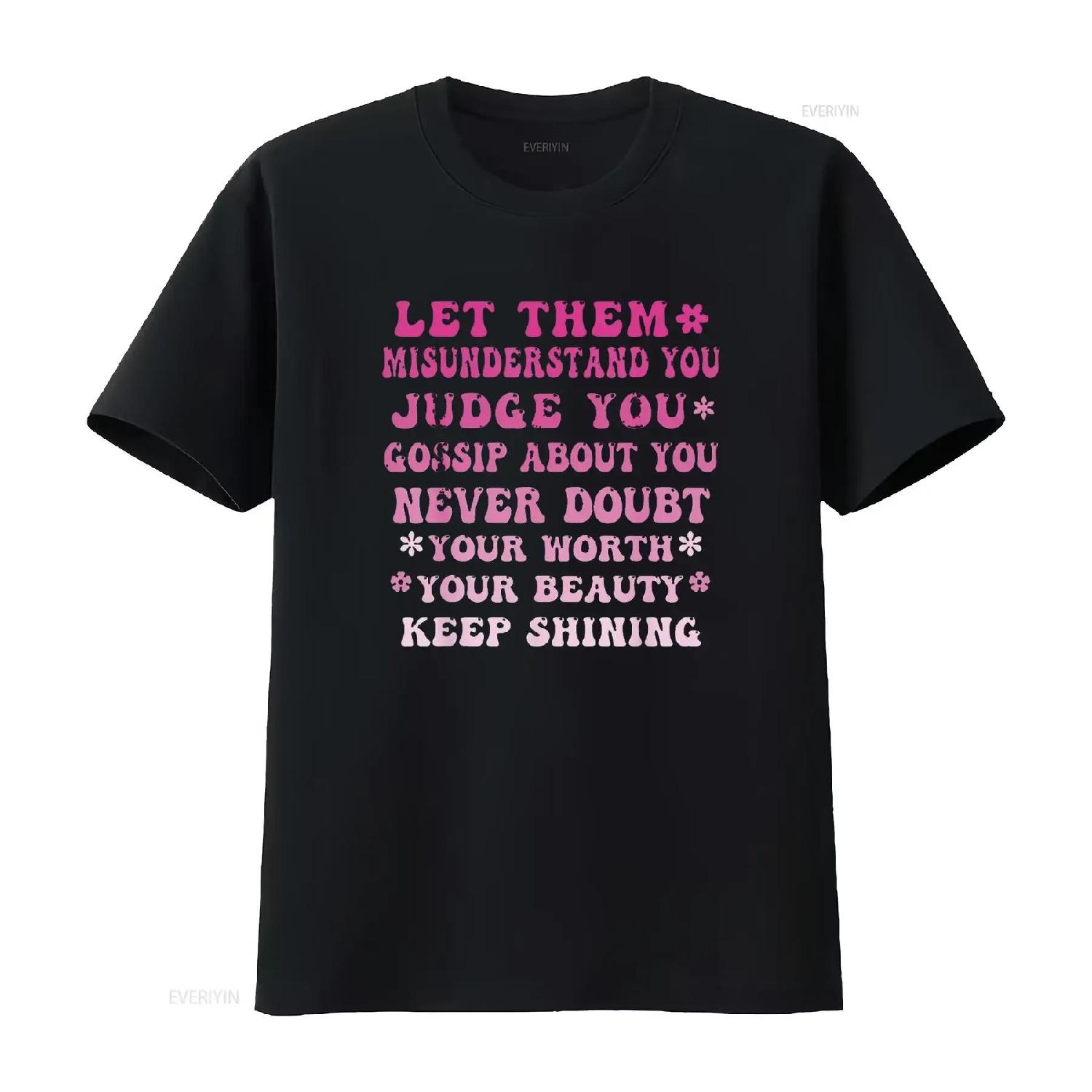 Let them Misunderstand You Girls Women Inspirational Quote T Shirt Black 3X Large vintage Washed homme Unisex fashion graphic S чёрный
