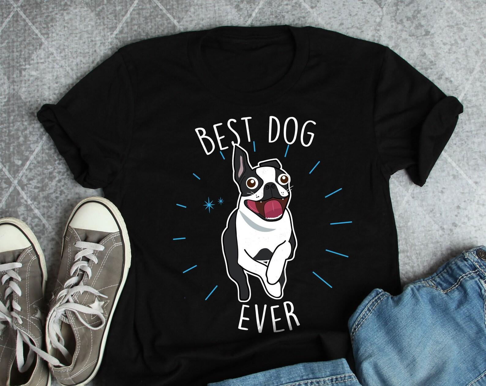 Boston Terrier Shirt, , , Funny Dog Lover Gift, Cute Boston Terrier T-shirt, Pet Tee, Boston Mom, Dog Dad, Gift For Him, Her, Top 130