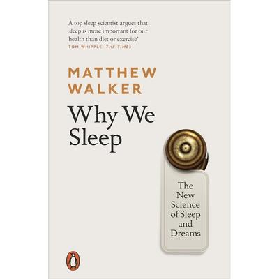 Why We Sleep The New Science Of Sleep And Dreams Paperback # UKN716