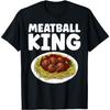 Funny Meatball Art For Men Dad Boys Toddlers Meatball Lovers T-Shirt