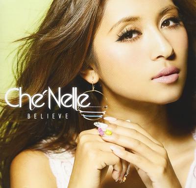 CD CHE'NELLE - Believe TOCP71400 EMI 2012 Japonsko Rap & Hip-Hop/R&B Použité