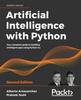 Kniha Artificial Intelligence with Python : Your Complete Guide To Building Intelligent Apps Using Python 3.x, 2nd Edition