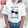 Cool Cottn T Shirts for Women Fashion DonT Tell Me What To Do Cat T Shirt Hilarious Quotes Tops for Casual Wear Unisex Tees