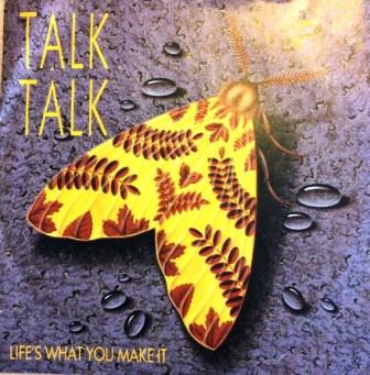 

7inch Record TALK TALK Lifes What You Make It Its Gett EMI5540 EMI 1986 UK Rock Used