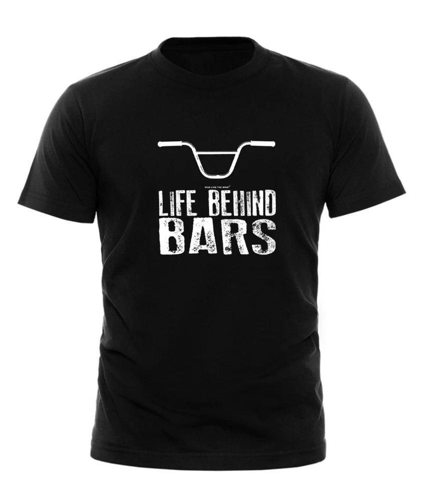 

Life Behind Bars Bmx T-SHIRT Cycling Bike Cyclist Bmxer Funny T-shirt All Sizes 4XL
