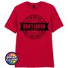 Dont Laugh Situation Tee Funny Dont Look At Me Novelty TShirt Unisex S2XL