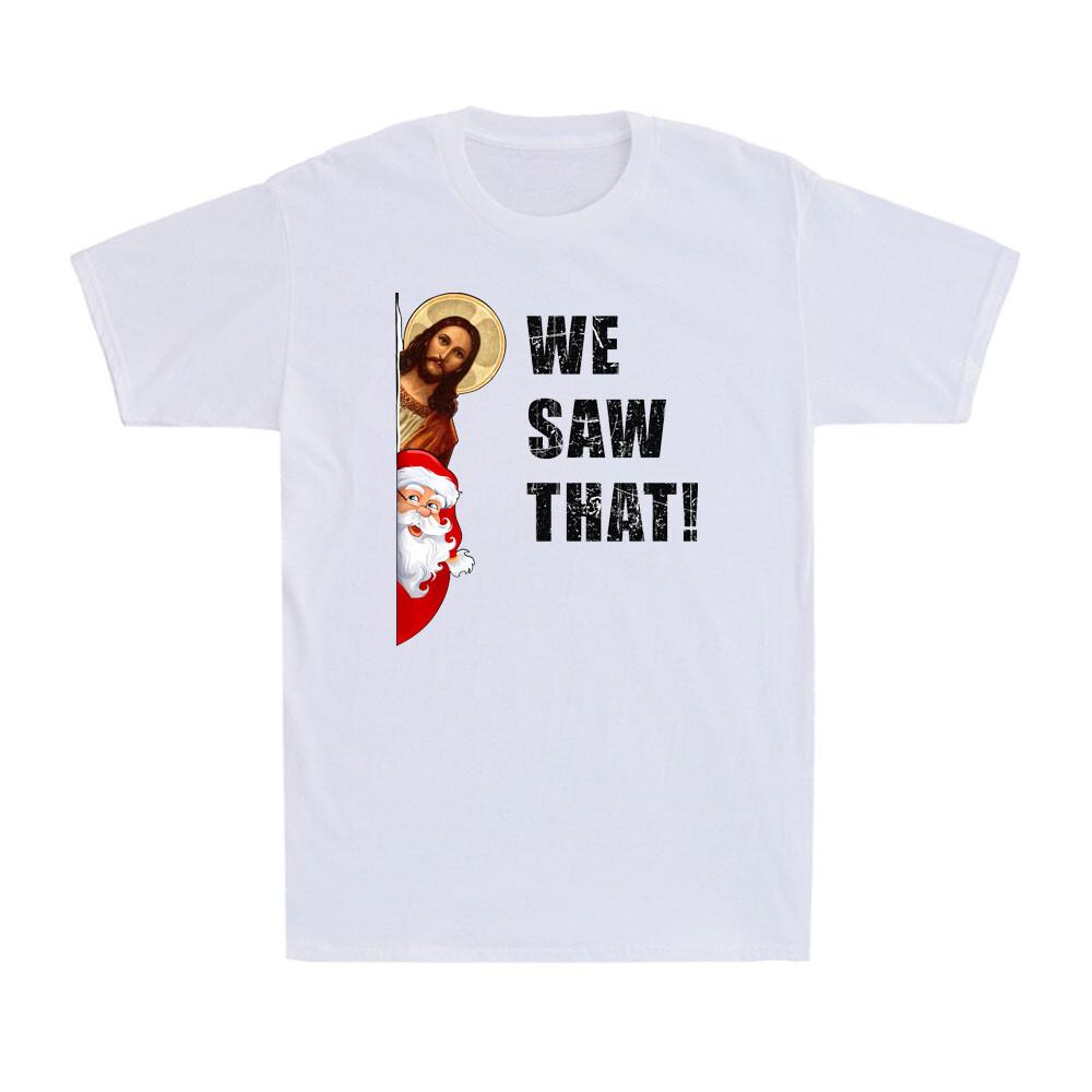 Santa Claus And Jesus Christ We Saw That Christian Gift Vintage Men s T-Shirt XL