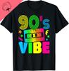 Graphic Birthday Gift  Funny 90s Vibe Retro 1990s Styles Costume Party Outfit T-Shirt Men Clothing Streetwear Graphic T Shirts