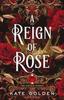 The A Reign of Rose : The Sacred Stones Book 3 Book