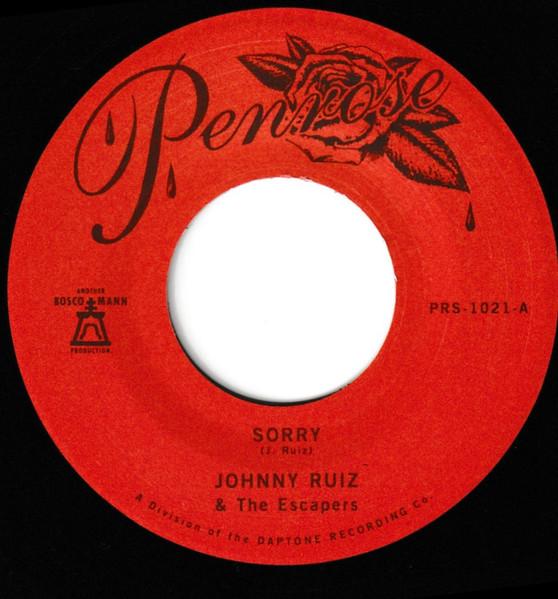 

7inch Record JOHNNY RUIZ & THE ESCAPERS - Sorry / Prettiest Girl PRS1021 PENROSE 2023 US Soul/Funk