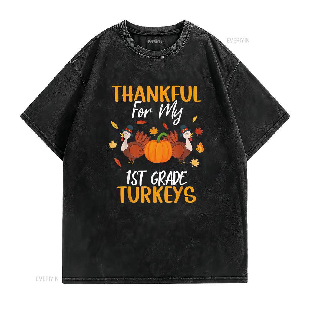 Thankful For 1st Grade Turkeys Thanksgiving Cute Teacher T Shirt vintage Washed graphic Soft Comfortable fashion Versatile