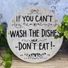 "Can't Wash Dishes" Aluminum Sign. Humorous Vintage Decor for Kitchen, Bar or Office.